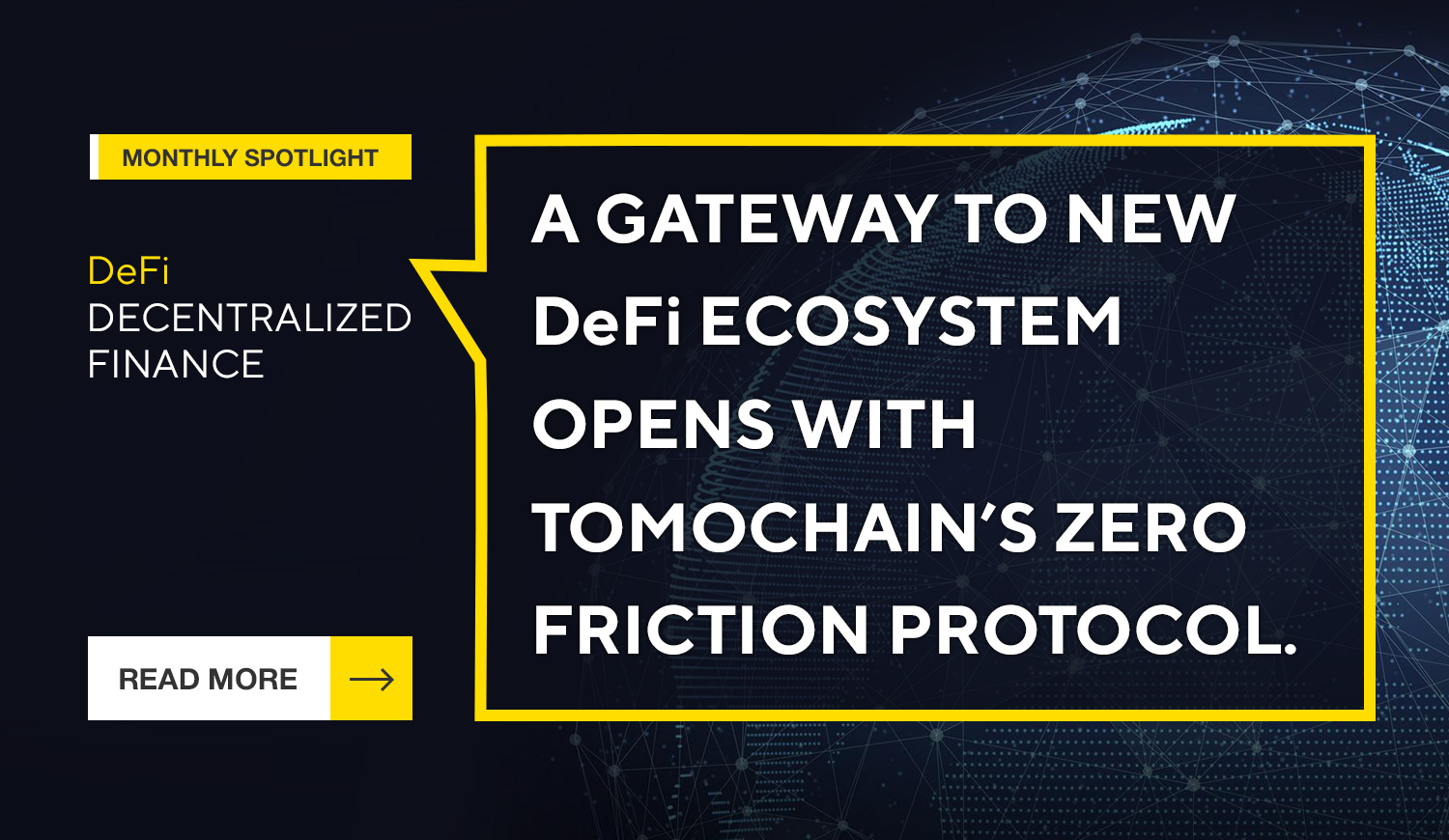 A Gateway to New DeFi Ecosystem Opens with Tomochain's Zero Friction Protocol