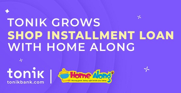Tonik grows Shop Installment Loan with its pioneer retail partner, Home Along.
