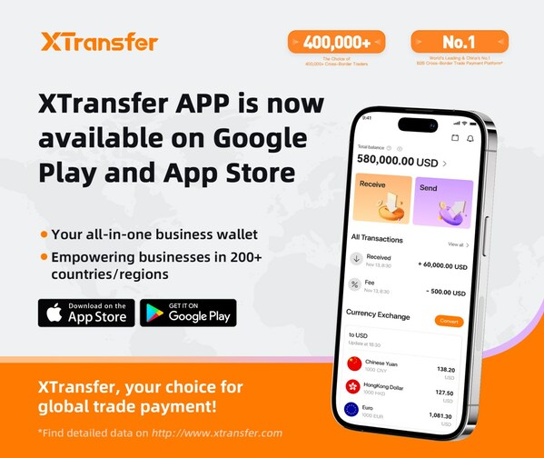 The XTransfer App globally launches for Android and iOS
